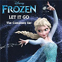Compilation Let It Go The Complete Set (From ?Frozen?) avec Nu?ka Dra?cek Rojko / Nesma Mahgoub / Marsha Milan Londoh / Nadezhda Panayotova / Jobelle Ubalde...