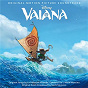 Compilation Vaiana (English Version/Original Motion Picture Soundtrack) avec Mark Mancina / Olivia Foa I / Vai Mahina / Sulata Foai Amiatu / Matthew Ineleo...