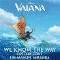 Album We Know The Way (From "Vaiana") de Opetaia Foa I / Lin Manuel Miranda