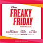 Compilation Freaky Friday: A New Musical (Studio Cast Recording) avec Natasha Yvette Williams / Emma Hunton / Heidi Blickenstaff / Company / Jason Gotay...