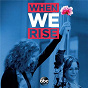 Compilation When We Rise (Original Television Soundtrack) avec Chris Bacon / Jordan Fisher / Fancy Hagood / Brandi Carlile / Justin Sams...