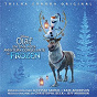 Compilation Olaf em Uma Nova Aventura Congelante de Frozen (Trilha Sonora Original em Português) avec Elyssa Samsel / Taryn Spilzman / Gabi Porto / Fábio Porchat / Raphael Rossatto...
