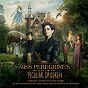 Album Miss Peregrine's Home for Peculiar Children (Original Motion Picture Score) de Matthew Margeson / Mike Higham