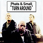 Album Turn Around - Single (feat. Toney Lee) de Phats & Small
