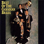 Album Best Of The Canadian Brass de Canadian Brass / Claudio Monteverdi / Giovanni Gabrieli / Johann Pachelbel / W.A. Mozart...