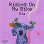 Album Riding On My Bike de Sia