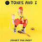 Album Johnny Run Away de Tones & I