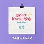 Album Don't Know You (feat. Jake Miller) de Justin Caruso