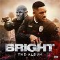 Compilation Bright: The Album avec Machine Gun Kelly / Logic / Rag N Bone Man / Bastille / X Ambassadors...