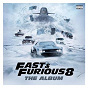 Compilation Fast & Furious 8: The Album avec Camila Cabello / Young Thug / 2 Chainz / Wiz Khalifa / PNB Rock...