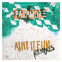 Album Ain't It Fun Remix EP de Paramore
