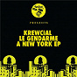Album Le Gendarme (A New York EP) de Krewcial