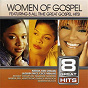 Compilation 8 Great Hits: Women Of Gospel avec Beverly Crawford / New Birth Choir / Kierra "Kiki" Sheard / Cece Winans / Lashun Pace...