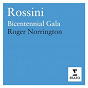 Album Rossini: Gala of the Bicentenary de Sir Roger Norrington / Gioacchino Rossini