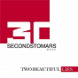 Album Two Beautiful Lies from THIRTYSECONDSTOMARS de 30 Seconds To Mars