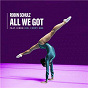 Album All We Got (feat. KIDDO) de Robin Schulz