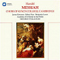 Album Handel: Messiah, HWV 56 de King's College Choir of Cambridge / Georg Friedrich Haendel