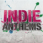 Compilation Indie Anthems avec Get Cape Wear Cape Fly / Coldplay / Blur / Hard Fi / Idlewild...
