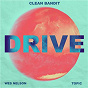 Album Drive (feat. Wes Nelson & Topic) (Charlie Hedges & Eddie Craig Remix) de Clean Bandit