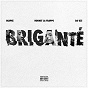 Album Briganté (feat. Hornet La Frappe, Da Uzi) de Oldpee