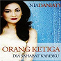 Album Orang Ketiga (Dia Sahabat Karibku) de Nia Daniaty