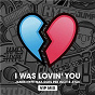 Album I was Lovin' You (feat. Dots Per Inch & Ayak) de James Hype