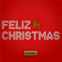 Compilation Feliz Christmas (Vol.1) avec Greeicy / Sebastián Yatra / Danna Paola / Luis Fonsi / Isabela Merced...