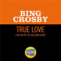 Album True Love (Live On The Ed Sullivan Show, November 11, 1956) de Bing Crosby