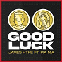 Album Good Luck de James Hype / Pia Mia