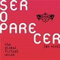 Album Ser O Parecer: The Global Virtual Union (En Vivo) de RBD