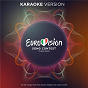 Compilation Eurovision Song Contest Turin 2022 (Karaoke Version) avec Andréa / Ronela Hajati / Rosa Linn / Lum!x / Sheldon Riley...