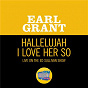Album Hallelujah I Love Her So (Live On The Ed Sullivan Show, March 27, 1960) de Earl Grant