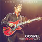 Album Gospel: The Elvis Way de Touch of Class