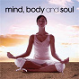 Compilation Mind, Body & Soul avec Llewellyn / Stephen Rhodes / Patrick Kelly / Kit Morgan / Medwyn Clifton Reginald Goodall...