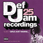 Compilation Def Jam 25, Vol. 8: Girls Just Wanna (Explicit Version) avec Beanie Sigel / Cam'ron / Mona Lisa / LL Cool J / Shawnna...
