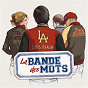 Compilation La Bande Des Mots avec Oxmo Puccino / Luce / Claire Keim / Elie Semoun / Marc Lavoine...