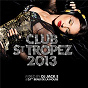 Compilation Club St Tropez 2013 (Mixed By DJ JackE & DJette Benji de la House) avec Lostcause / Calvin Harris / Florence Welch / Cube Guys / Fatboy Slim...