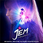 Compilation Jem And The Holograms avec Hilary Duff / Jem & the Holograms / Aubrey Peeples / Stefanie Scott / Ida Maria...
