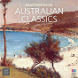 Compilation Australian Classics avec Timothy Kain / Percy Grainger / Isaac Nathan / Alexander Briger / Sydney Symphony Orchestra...