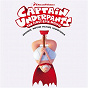 Compilation Captain Underpants: The First Epic Movie (Original Motion Picture Soundtrack) avec Theodore Shapiro / Weird Al Yankovic / Andy Grammer / Kevin Hart / Thomas Middleditch...
