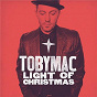 Album Light Of Christmas de Tobymac