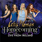 Album Homecoming ? Live From Ireland de Celtic Woman