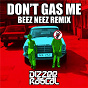 Album Don't Gas Me (Beez Neez Remix) de Dizzee Rascal