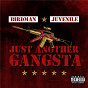 Album Just Another Gangsta de Birdman / The Juvenile