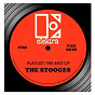 Album Playlist: The Best of the Stooges de The Stooges