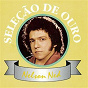 Album Selecao De Ouro de Nelson Ned
