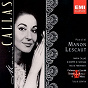Album Puccini Manon Lescaut de Franco Calabrese / Maria Callas / Franco Ricciardi / Franco Ventriglia / Choeur & Orchestre de la Scala de Milan...