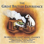 Compilation The Great British Experience avec Jack Strachey / The Charles Williams Orchestra / Eric Coates / Symphonica Orchestra / Robert Farnon & His Orchestra...