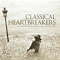 Compilation Classical Heartbreakers avec Horacio Gutiérrez / Michael Nyman / Sir Adrian Boult / André Prévin / The London Symphony Orchestra...