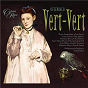 Album Offenbach: Vert-Vert de Thora Einarsdottir, Ann Taylor, Lucy Crowe, Toby Spence, Philharmonia Orchestra, David Parry / Jacques Offenbach